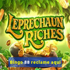 Bingo 88 reclame aqui